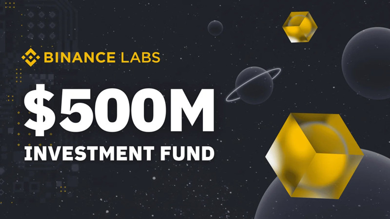 Binance Labs募得5亿美元投资基金！推动区块链、Web3普及